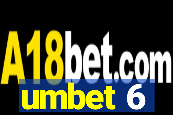 umbet 6